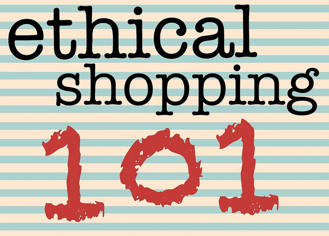 Ethical Shopping 101 by Made-To-Travel.com