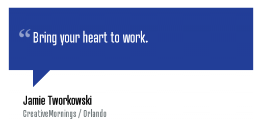 bring your heart to work